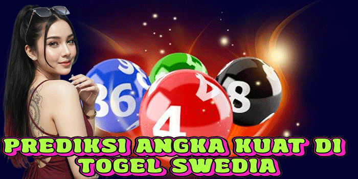 Prediksi Angka Kuat Di Togel Swedia